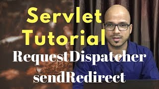 8 Servlet and JSP Tutorial  RequestDispatcher and sendRedirect Theory [upl. by Adnor543]