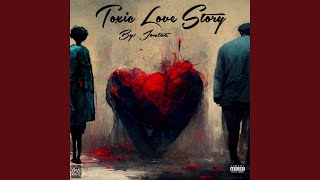 Toxic Love Story [upl. by Nageam]