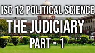 Judiciary  Class 12 ISC Pol Science  Part1 Hindi Explanation [upl. by Ysac]