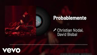 Christian Nodal  Probablemente Audio ft David Bisbal [upl. by Eedyak482]