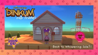 Dinkum 🔴LIVE episode 8 Back to Whispering Isle [upl. by Packston173]