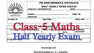 Class5 MATHS Half Yearly Exam Question Paper  Term1 Session 202425 PM Shri Kendriya Vidyalaya [upl. by Kcirb208]