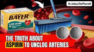 ASPIRIN Explained 5 Surprising Benefits of Daily Aspirin to Unclog Your Arteries [upl. by Anatol421]