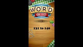 Word Collect Level 131 132 133 134 135 136 137 138 139 140 [upl. by Pavia]