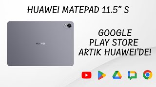 Huawei Matepad 115 S  Google Play Store ve Google Uygulamaları Yükleme Rehberi – Ağustos 2024 [upl. by Anaik]