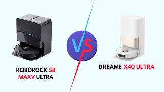 Roborock S8 Maxv Ultra Vs Dreame X40 Ultra Which Is Better Robot Vaccum amp Mop [upl. by Scott]