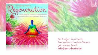 Regeneration Meditation amp Entspannungsübung gegen Stress  Seraphine Monien  Hörprobe [upl. by Anse]