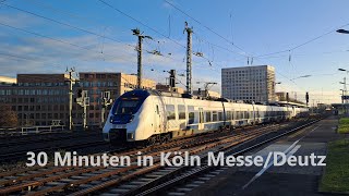 30 Minuten in Köln Messe  Deutz bunter Bahnverkehr im Zulauf zum Kölner Hbf [upl. by Aldous889]