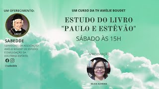 ESTUDO DO LIVRO PAULO E ESTÊVÃO  28092024 [upl. by Enimisaj893]