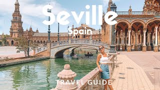 12 things to do in SEVILLE Spain  Voted as Lonely Planets Top 10 Best in Travel  Travel Guide [upl. by Miah]