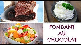 recettes Le fondant au chocolat facile et rapide [upl. by Airdni347]