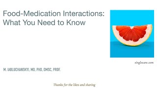 FoodMedication Interactions What You Need to Know [upl. by Ilera]