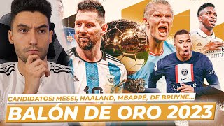 LOS CANDIDATOS al BALON de ORO 2023 MESSI HAALAND MBAPPÉ [upl. by Milicent973]