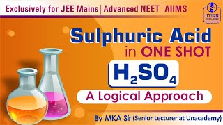 Sulphuric Acid in One Shot  Explained by IITian  Jee Mains  Advanced  NEET  AIIMS [upl. by Fredrika292]