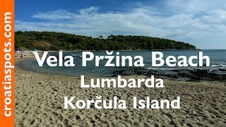 Vela Przina Beach  Lumbarda  Korcula Island [upl. by Milicent844]