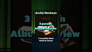 Arctic Monkeys  Tranquility Base Hotel amp Casino 2018  3 Person Album Review shorts [upl. by Liuka]