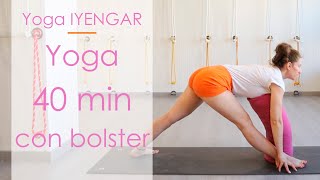 Clase de yoga 40 minutos con bolster  Yoga Iyengar® [upl. by Chester]