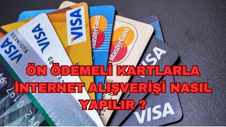 ÖN ÖDEMELİ KARTLARLA İNTERNET ALIŞVERİŞİ NASIL YAPILIR [upl. by Auqinehs]