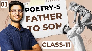 L1 Poetry5 Father To Son  Class11th  English  Hornbill [upl. by Htims]