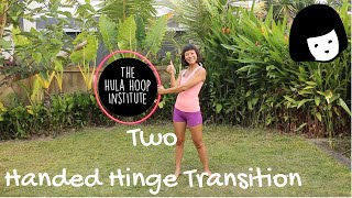 Beginner Hula Hoop Tutorials Two Handed Hinge Transition [upl. by Annairdna772]