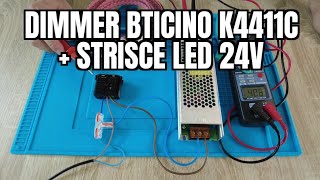 Dimmer Bticino Living Now K4411C funziona con strisce LED 24V [upl. by Lirva]