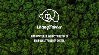 Chang Rubber  Manufacturer and Distributor of High Quality Rubber Sheets [upl. by Tager]