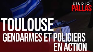 Toulouse Gendarmes et Policiers en action [upl. by Orola]