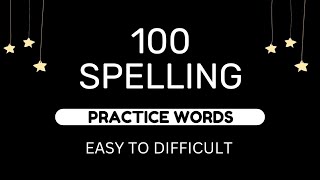 100 Words for Spelling Practice Easy to Difficult [upl. by Nowed180]