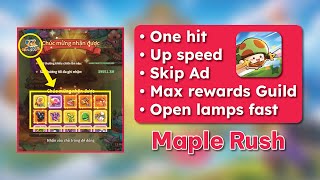 Maple Rush mod apk  One hit Up speed Bỏ qua quảng cáo Mở đèn nhanh Max rương 100 Gia tộc [upl. by Sisson437]