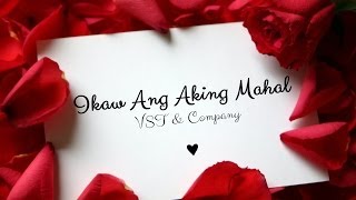 VST amp Company — Ikaw Ang Aking Mahal [upl. by Dagnah]