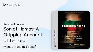 Son of Hamas A Gripping Account of Terror… by Mosab Hassan Yousef · Audiobook preview [upl. by Leonelle841]