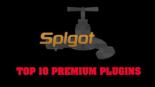 Top 10 Premium Spigot Plugins 2019 [upl. by Lenrow]