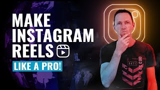 How to Make Instagram Reels Like a PRO [upl. by Brita]