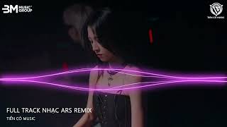 NONSTOP VINAHOUSE 2024 FULL TRACK NHẠC ARS REMIX  NST VINAHOUSE BAY PHÒNG BASS CĂNG ĐÉT 2024 [upl. by Rett]