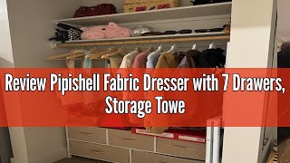 Review Pipishell Fabric Dresser with 7 Drawers Storage Tower Drawer Dresser for Bedroom Closets [upl. by Lody]