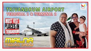 Trivandrum Airport  Terminal 1  Terminal 2 ♣ Mialna Travel Show ♣ [upl. by Lambert]