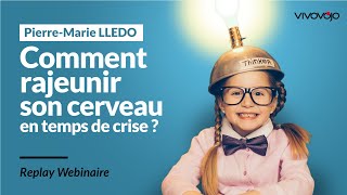 Comment Rajeunir son Cerveau en temps de Crise   PierreMarie LLEDO [upl. by Seana234]