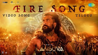 Fire Song Telugu  Video  Kanguva  Suriya  Devi Sri Prasad  Siva  Anurag Kulkarni [upl. by Primrosa866]