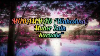 Muhammad pubh Waheshna  Maher Zain no vocal [upl. by Fiedler]