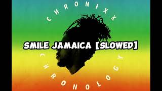 Chronixx  Smile Jamaica slowed and reverb [upl. by Lorola303]