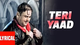 Adnan Sami quotTERI YAADquot Lyrical Video  Kisi Din  Super Hit Romantic Song [upl. by Munn446]