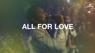 All For Love  Hillsong Worship [upl. by Gherardi130]