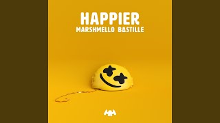 Happier [upl. by Bickart]