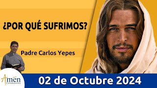 Evangelio De Hoy Miércoles 2 Octubre 2024 PadreCarlosYepes l San Mateo 18 15 10 [upl. by Jenni]