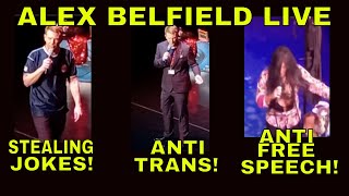 Alex Belfield LIVE  STEALING JOKES  Being ANTITRANS  ANTIPOLICE  ANTI FREE SPEECH  FOOTAGE [upl. by Noeht]