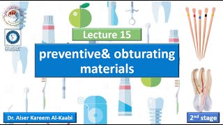 Preventive and Obturating materials lecture 15 [upl. by Ahsenra]