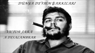 Victor Jara  A Desalambrar  Dünya Devrim Şarkıları Red Songs [upl. by Cirederf]