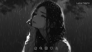 Sad Love Songs Playlist  Slowed sad songs playlist  Sad songs that make you cry latenight [upl. by Teresa]