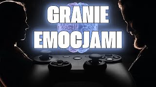 Granie emocjami [upl. by Tati]