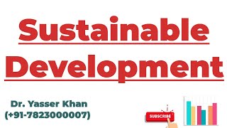 Sustainable Development [upl. by Aseiram]